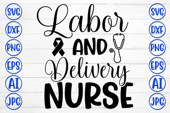 Evaluating the Labor and Delivery Nurse Embroidery Design
