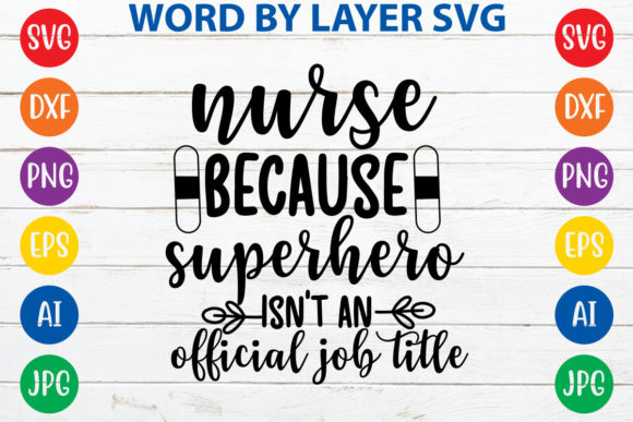 Nurse Because Superhero Isn't an Official Title